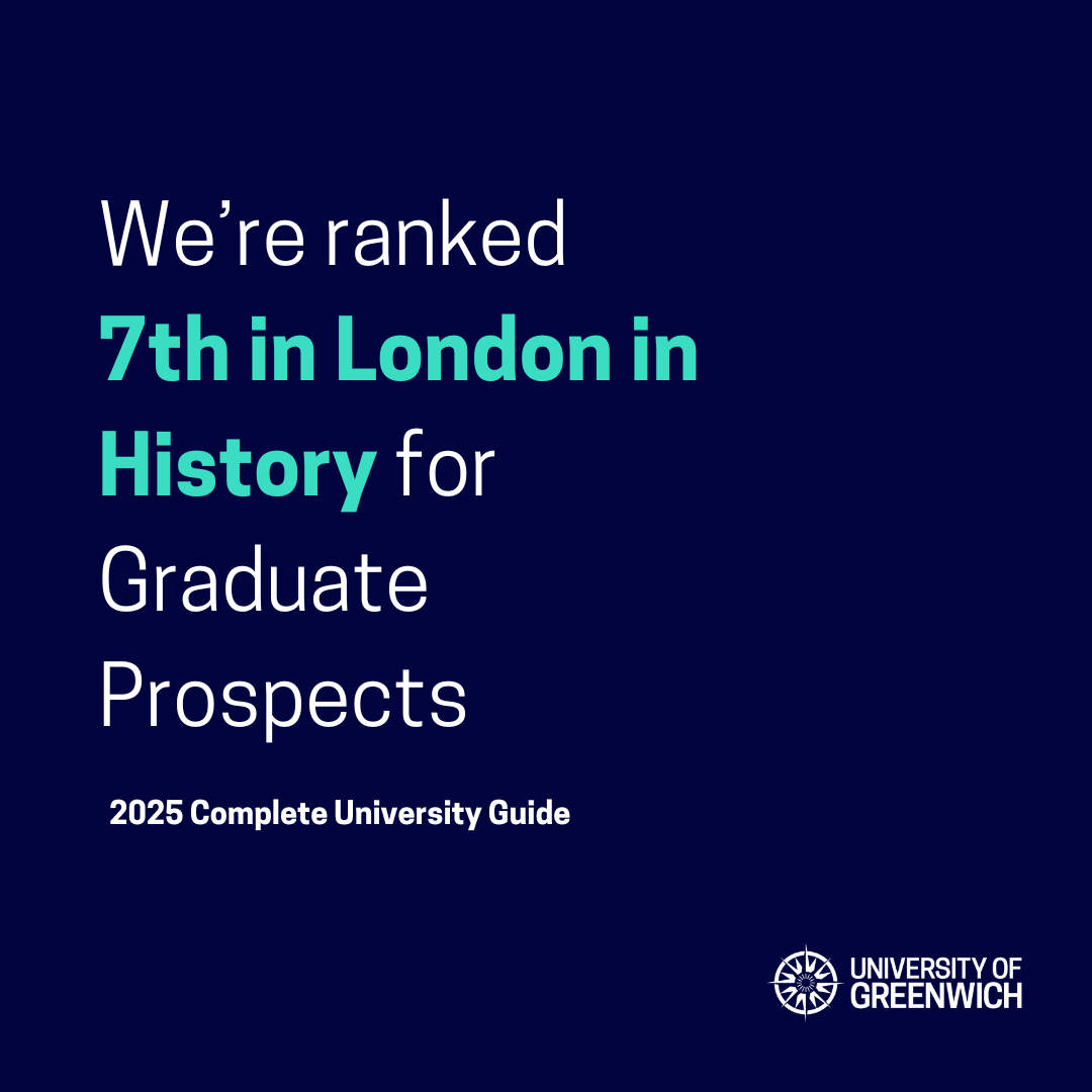  Text reads: We’re ranked 7th in London in History for Graduate Prospects in the Complete University Guide.